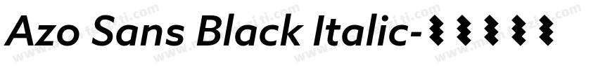 Azo Sans Black Italic字体转换
